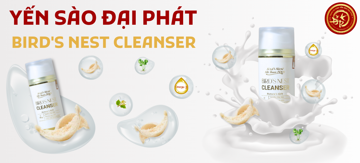 Yến Sào Đại Phát - Bird's Nest Cleanser